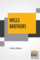 Wells Brothers