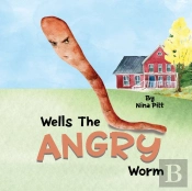 Wells The Angry Worm