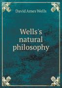 Wells'S Natural Philosophy