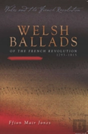 Welsh Ballads Of The French Revolution