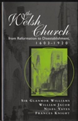 Bertrand.pt - WELSH CHURCH FROM REFORMATION TO DISESTABLISHMENT, 1603-1920