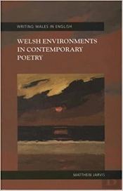 Welsh Environments In Contemporary Poetry