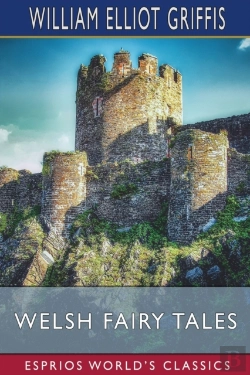 Bertrand.pt - Welsh Fairy Tales (Esprios Classics)