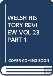 Welsh History Review Vol 23 Part 1