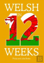 Welsh In 12 Weeks