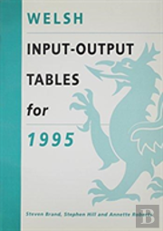 Welsh Input-Output Tables For 1995