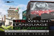 Welsh Language In Cardiff, The - A History Of Survival