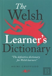 Welsh Learner'S Dictionary, The / Geiriadur Y Dysgwyr