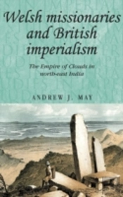 Welsh Missionaries And British Imperialism