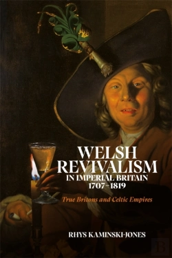 Bertrand.pt - Welsh Revivalism In Imperial Britain, 1707-1819