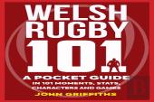 Welsh Rugby 101