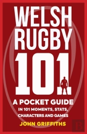 Welsh Rugby 101