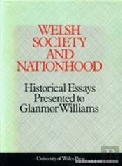 Welsh Society And Nationhood