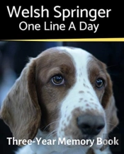 Welsh Springer - One Line A Day: A Three