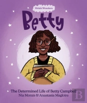 Welsh Wonders: Betty - The Determined Life Of Betty Campbell