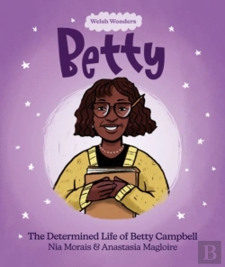 Bertrand.pt - Welsh Wonders: Betty - The Determined Life Of Betty Campbell