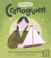 Welsh Wonders: Cranogwen - The Pioneering Life Of Sarah Jane Rees