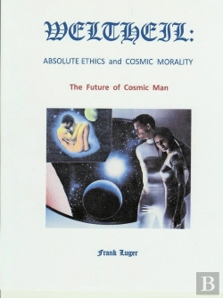 Bertrand.pt - Weltheil: Absolute Ethics And Cosmic Morality