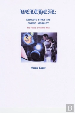 Bertrand.pt - Weltheil: Absolute Ethics And Cosmic Morality