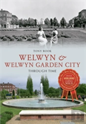 Welwyn & Welwyn Garden City Through Time