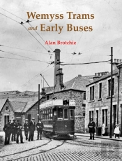 Wemyss Trams And Early Buses
