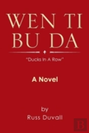 Wen Ti Bu Da: Ducks In A Row