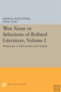Bertrand.pt - Wen Xuan Or Selections Of Refined Literature, Volume I