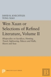 Wen Xuan Or Selections Of Refined Literature, Volume Ii