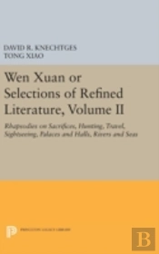 Wen Xuan Or Selections Of Refined Literature, Volume Ii