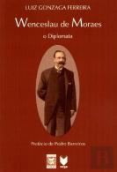 Wenceslau de Moraes - O Diplomata