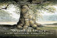 Wendell Berry And Higher Education