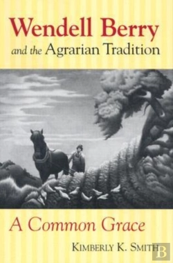 Bertrand.pt - Wendell Berry And The Agrarian Tradition