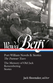Wendell Berry: Port William Novels & Stories: The Postwar Years (Loa #381)