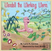 Wendell The Working Worm