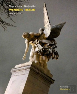 Bertrand.pt - Wenders / Berlin, Une Fiction