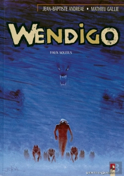 Bertrand.pt - Wendigo Tome 2 ; Faux Soleils