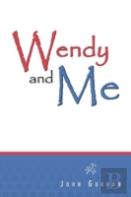 Wendy And Me