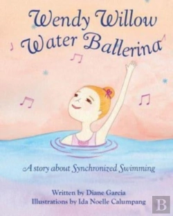 Bertrand.pt - Wendy Willow Water Ballerina: A Story Ab