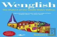 Wenglish - The Dialect Of The South Wales Valleys