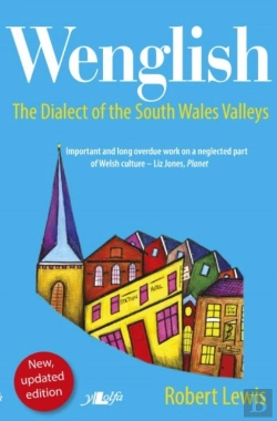 Bertrand.pt - Wenglish - The Dialect Of The South Wales Valleys