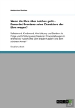 Bertrand.pt - Wenn Die Ehre Uber Leichen Geht... Ermordet Brentano Seine Charaktere Der Ehre Wegen?