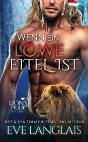 Wenn Ein Loewe Eitel Ist