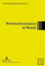 Werbekommunikation Im Wandel