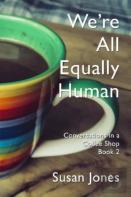 We'Re All Equally Human