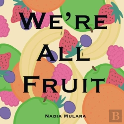 Bertrand.pt - We'Re All Fruit