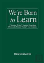 We'Re Born To Learn