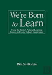 We'Re Born To Learn