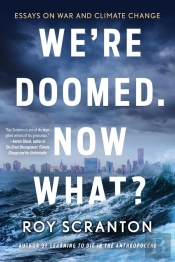 We'Re Doomed. Now What?