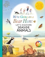 We'Re Going On A Bear Hunt: Let'S Discover Seaside Animals