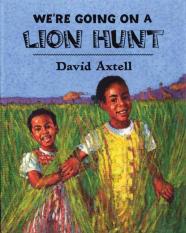 We'Re Going On A Lion Hunt